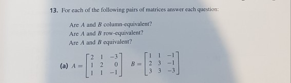 Solved 13. For each of the following pairs of matrices | Chegg.com
