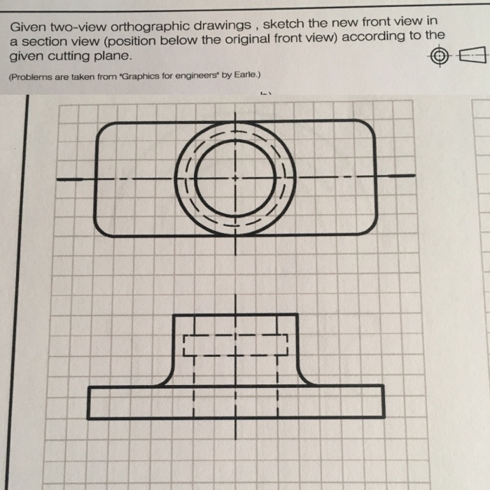 Solved Given two-view orthographic drawings, sketch the new | Chegg.com