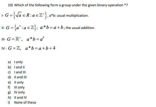 Solved 10) Which of the following form a group under the | Chegg.com