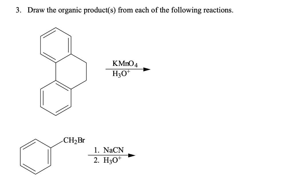 Solved 3. Draw the organic product(s) from each of the | Chegg.com