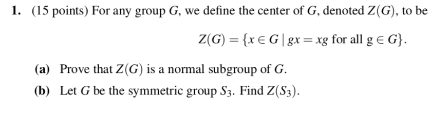 Solved 1 15 Points For Any Group G We Define The Cent Chegg Com