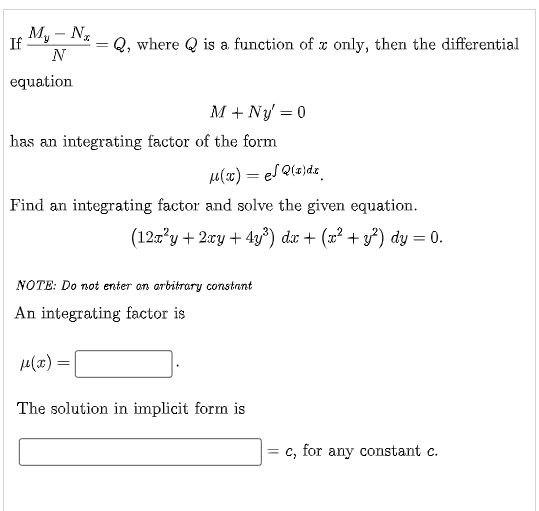 Solved My No If Q, where Q is a function of x only, then