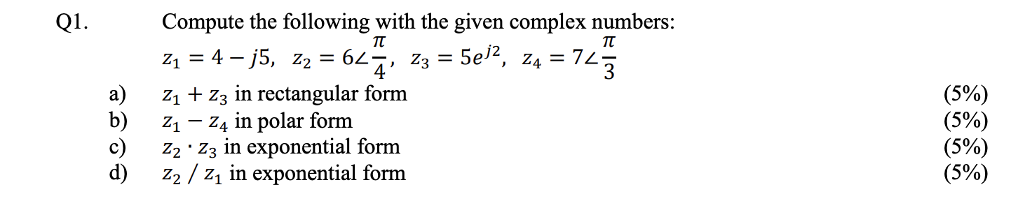 Solved Q1. Compute the following with the given complex | Chegg.com