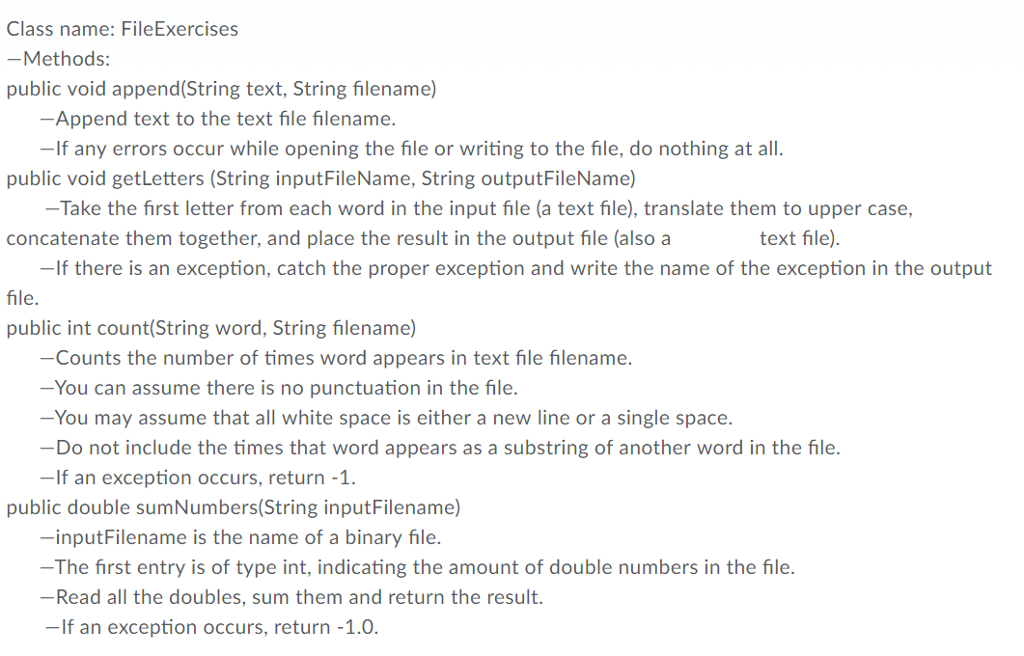 Solved Class name: FileExercises -Methods: public void | Chegg.com