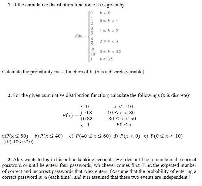 Solved 1. If The Cumulative Distribution Function Of B Is | Chegg.com