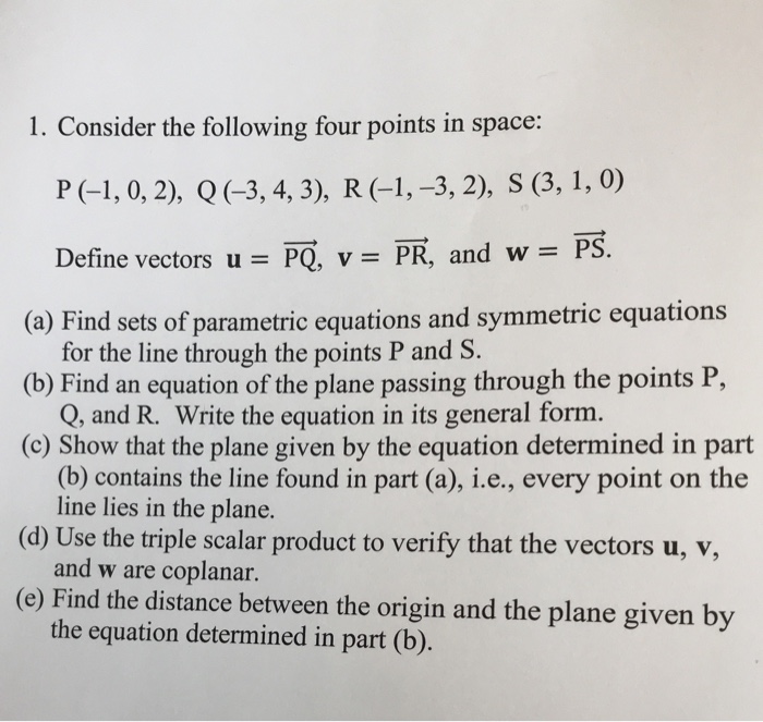 Solved 1. Consider the following four points in space: | Chegg.com