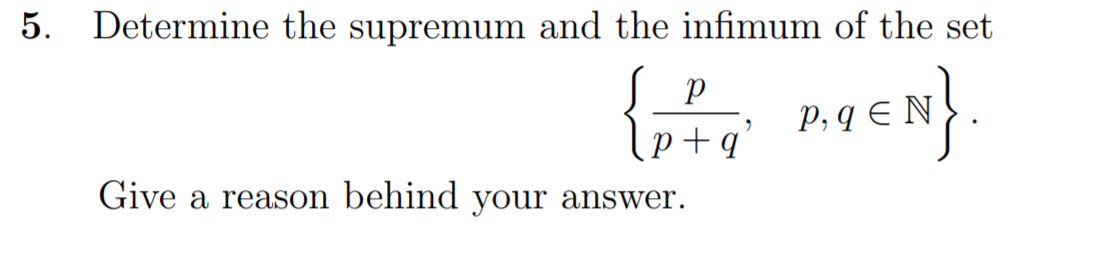 Solved 5. Determine The Supremum And The Infimum Of The Set | Chegg.com