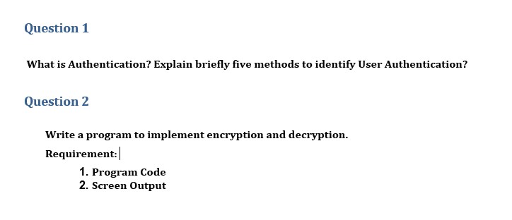 Solved Question 1What Is Authentication? Explain Briefly | Chegg.com