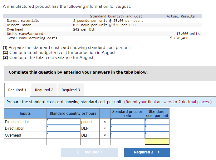 Solved A manufactured product has the following information