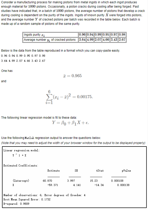Solved Consider a manufacturing process for making pistons