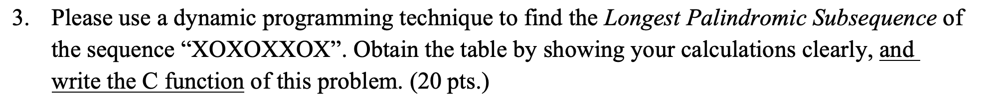 Solved 3. Please use a dynamic programming technique to find | Chegg.com