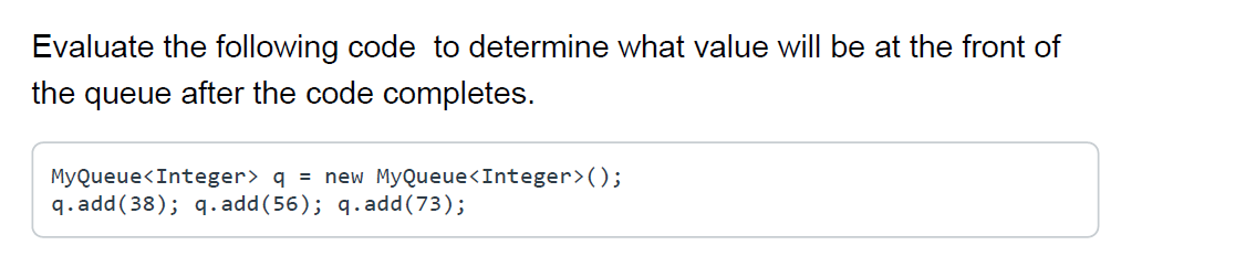 Solved Evaluate the following code to determine what value | Chegg.com