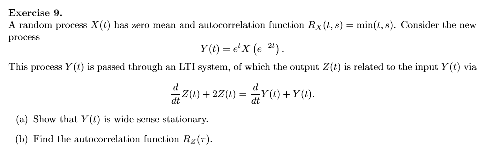 Solved Exercise 9. A random process X(t) has zero mean and | Chegg.com