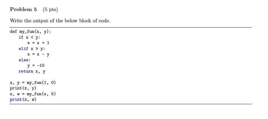 Solved Problem 5 (5 pts) Write the output of the below block | Chegg.com