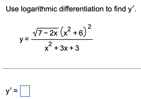 Use logarithmic differentiation to find \( y^{\prime} \). \[ y=\frac{\sqrt{7-2 x}\left(x^{2}+6\right)^{2}}{x^{2}+3 x+3} \]