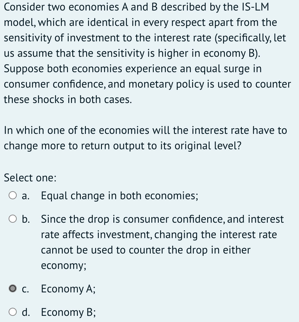 Solved Consider two economies A and B described by the IS-LM | Chegg.com