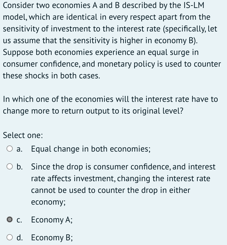 Solved Consider Two Economies A And B Described By The IS-LM | Chegg.com