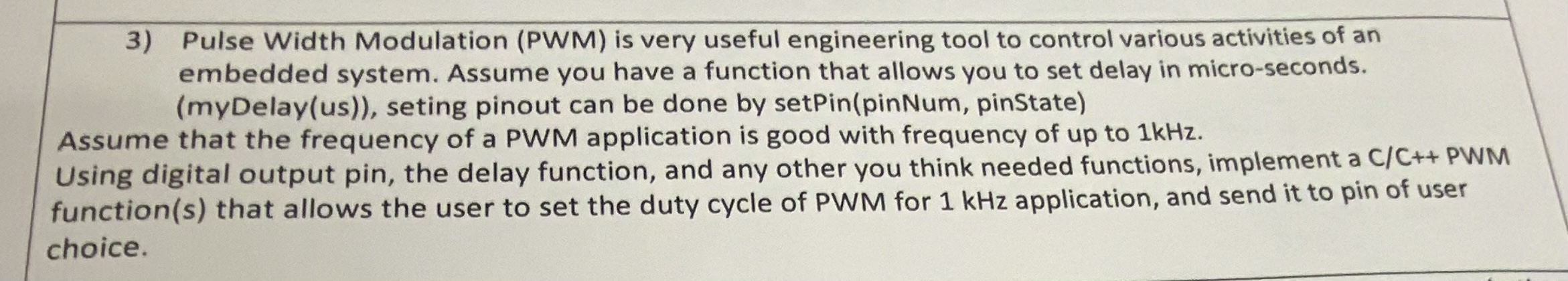 Solved 3) Pulse Width Modulation (PWM) is very useful Circuit Diagram