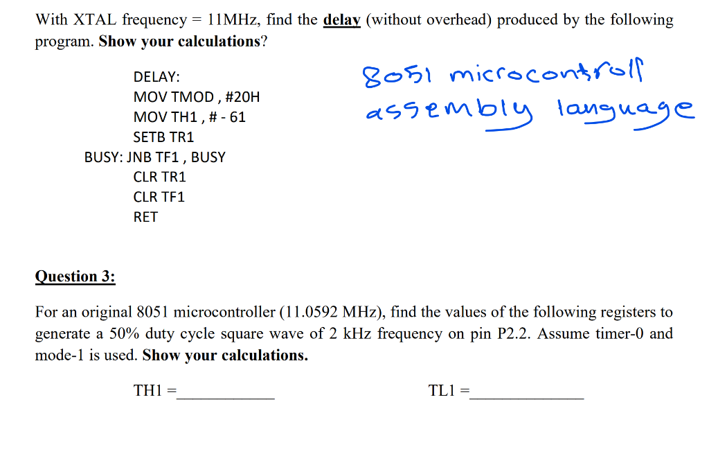 Solved With XTAL frequency =11MHz, find the delay (without | Chegg.com