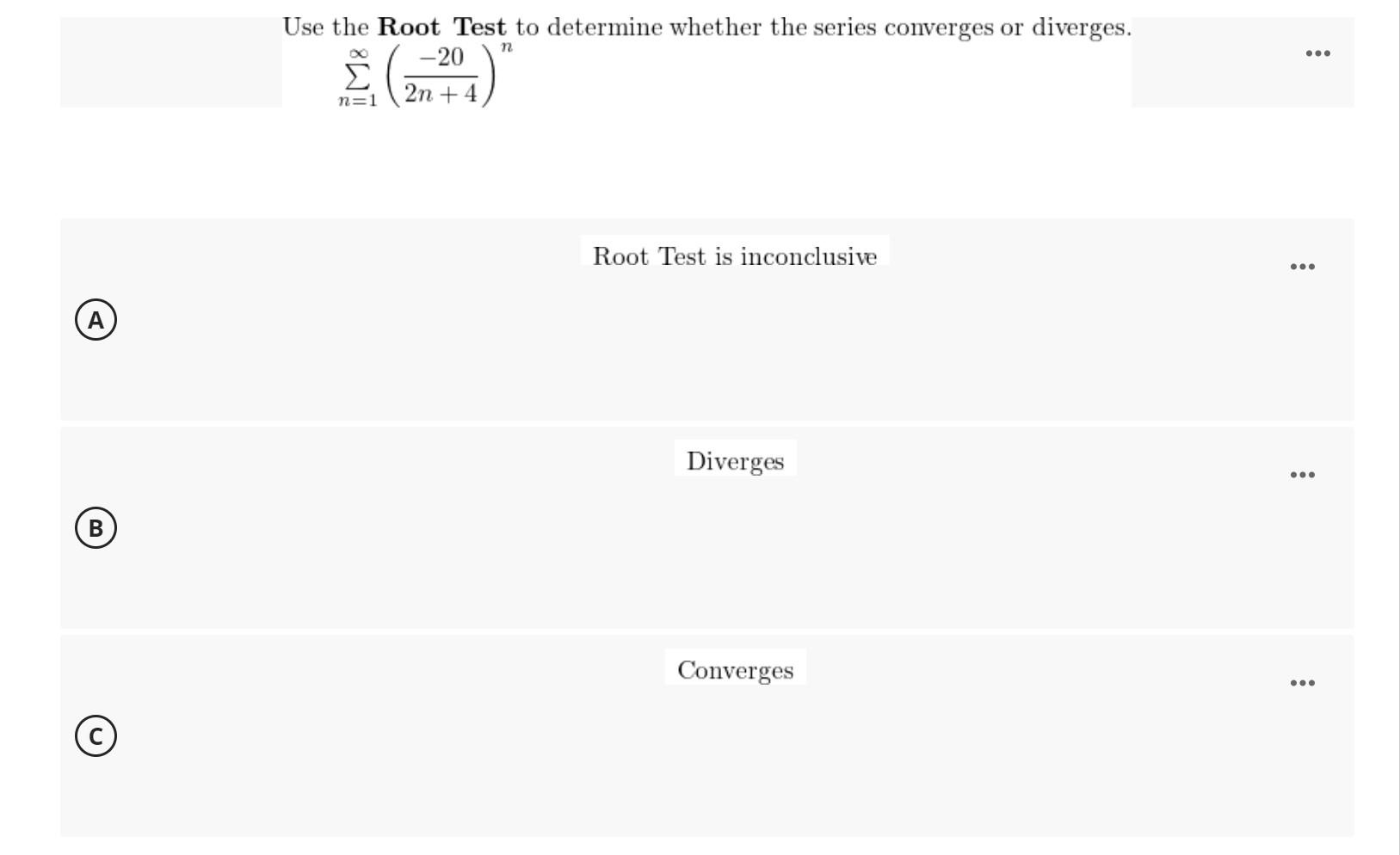 Solved ∑n=1∞(2n+4−20)n Root Test is inconclusive (A) (B) | Chegg.com
