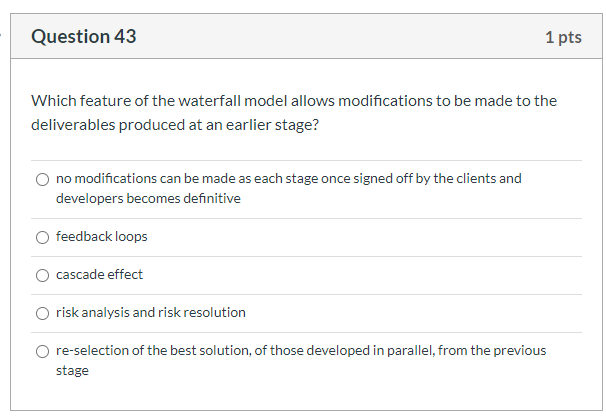 Solved Question 43 1 pts Which feature of the waterfall | Chegg.com