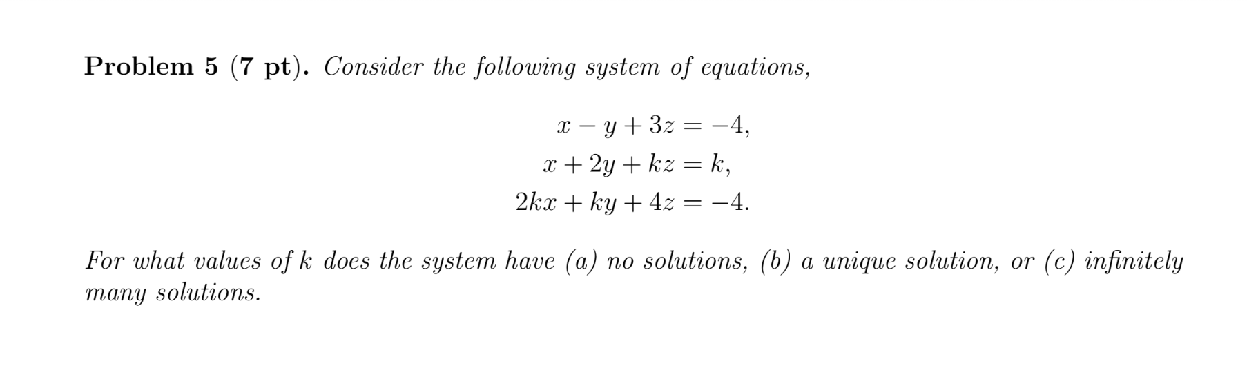 Solved Problem 5 (7 Pt). Consider The Following System Of | Chegg.com