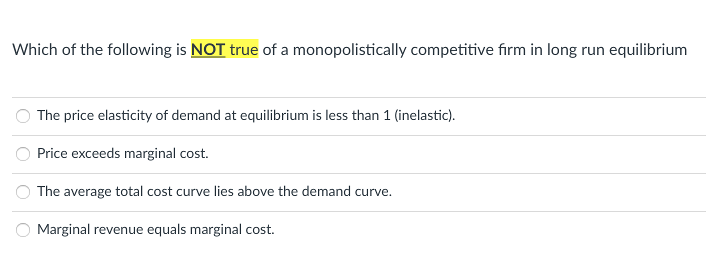 Solved Which of the following is NOT true of a
