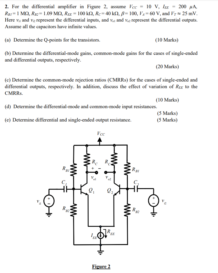Solved 2. For the differential amplifier in Figure 2, assume | Chegg.com