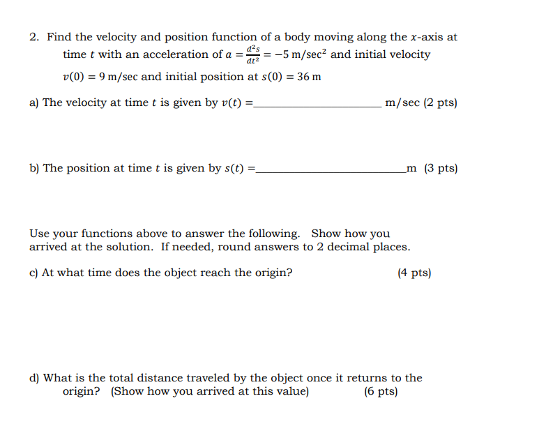 Solved Dt2 2 Find The Velocity And Position Function Of Chegg Com