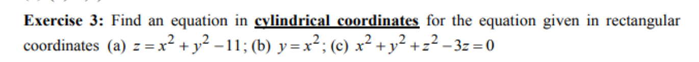 Solved Exercise 3: Find an equation in cylindrical | Chegg.com
