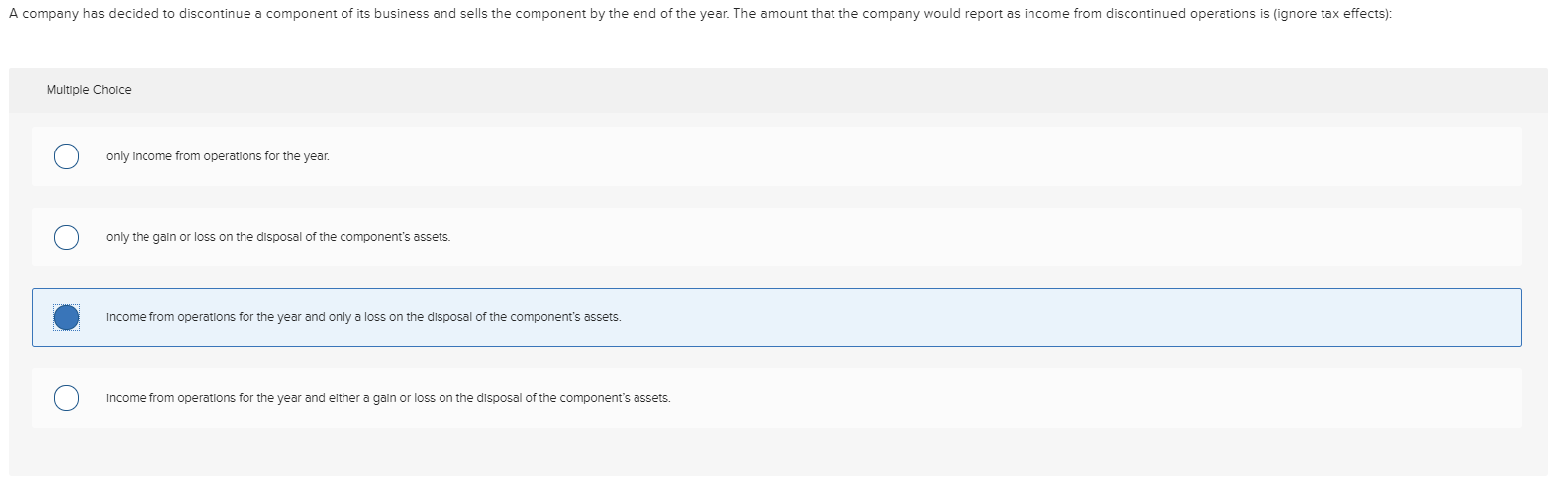 A Company Has Decided To Discontinue A Component Of Its Business And 