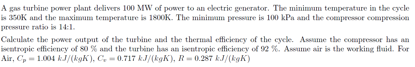 Solved A gas turbine power plant delivers 100 MW of power to | Chegg.com