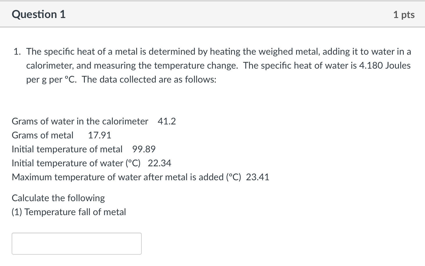 Solved 1. The specific heat of a metal is determined by | Chegg.com