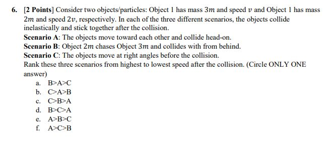 Solved 6. [2 Points] Consider two objects/particles: Object | Chegg.com