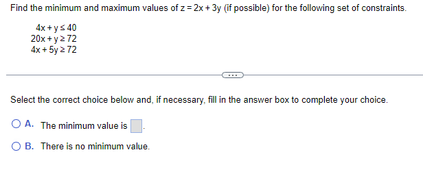 Solved Find the minimum and maximum values of z=2x+3y (if | Chegg.com