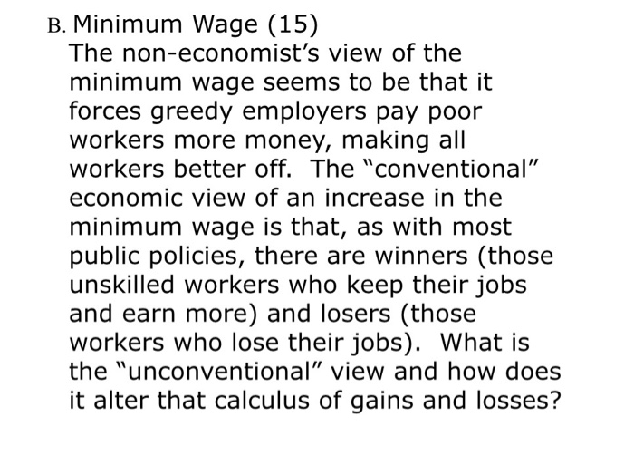 Solved B. Minimum Wage (15) The Non-economist's View Of The | Chegg.com