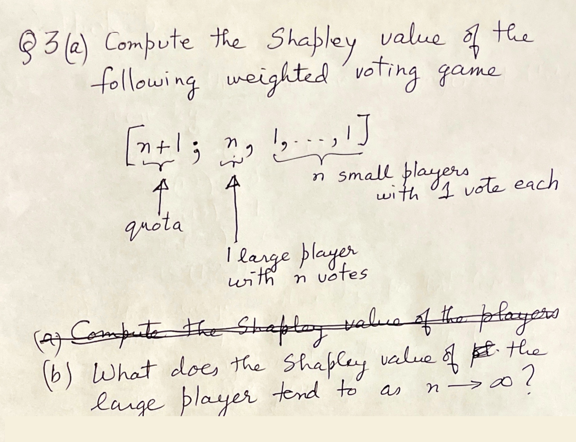 Solved Q3(a) ﻿Compute the Shapley value of thefollowing | Chegg.com