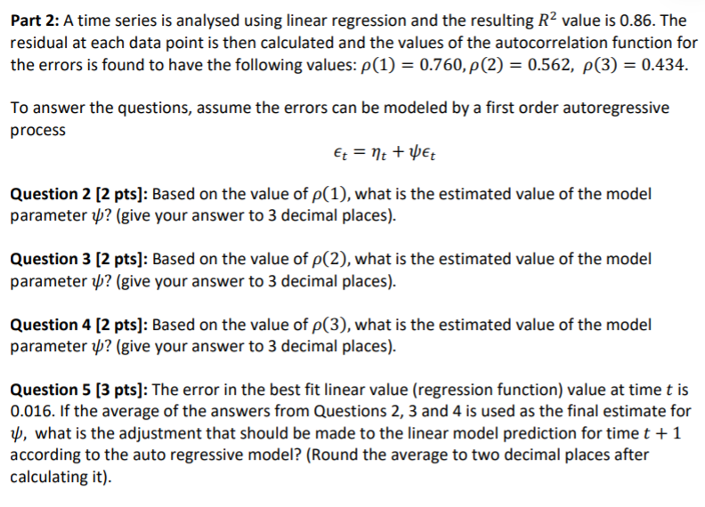Part 2: A time series is analysed using linear | Chegg.com