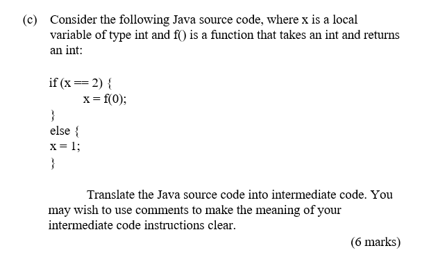 Solved (c) Consider the following Java source code, where x | Chegg.com