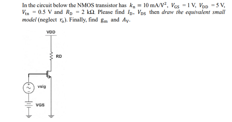 Solved In the circuit below the NMOS transistor has kn = 10 | Chegg.com