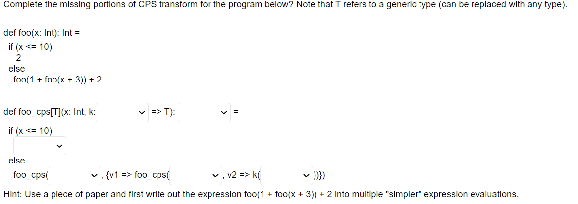Solved Complete the missing portions of CPS transform for | Chegg.com