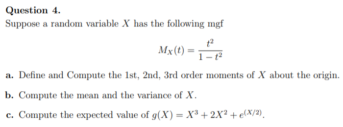 Solved Question 4. Suppose a random variable X has the | Chegg.com