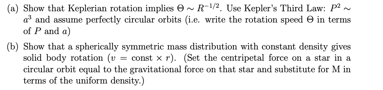 Solved (a) Show that Keplerian rotation implies ~ ~ R-1/2. | Chegg.com