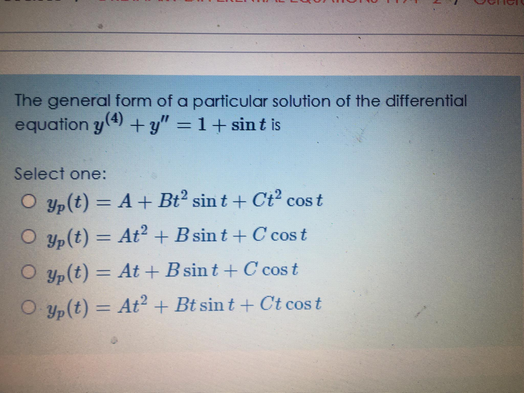 Solved The general form of a particular solution of the | Chegg.com