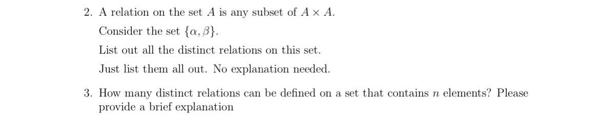 Solved 2. A relation on the set A is any subset of A×A. | Chegg.com