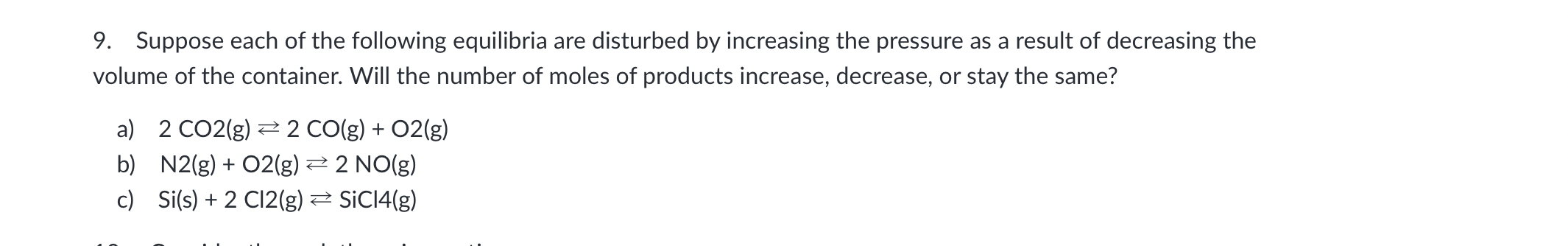 Solved 9. Suppose each of the following equilibria are | Chegg.com