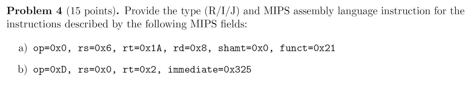 Solved Problem 4 (15 points). Provide the type (R/I/J) and | Chegg.com