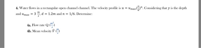 Solved . Water flows in a rectangular open channel channel. | Chegg.com