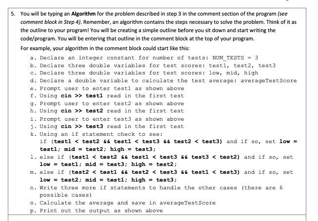 Solved 5. You will be typing an Algorithm for the problem | Chegg.com