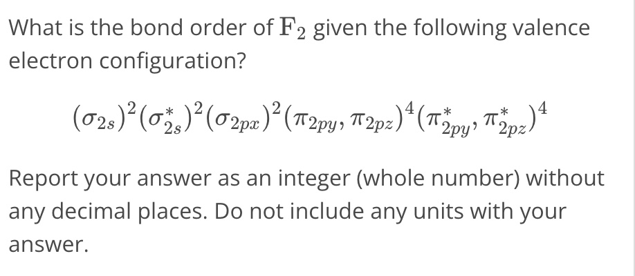 Solved What is ﻿the bond order of F2 ﻿given the following | Chegg.com